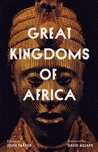bokomslag Great Kingdoms of Africa