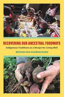 Recovering Our Ancestral Foodways 1