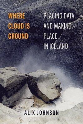 Alix Johnson - Where Cloud Is Ground, Häftad