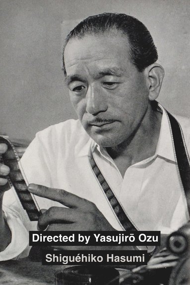 bokomslag Directed by Yasujiro Ozu