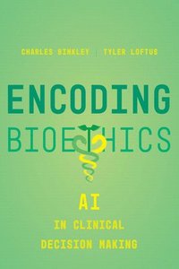 bokomslag Encoding Bioethics