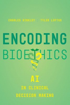 bokomslag Encoding Bioethics