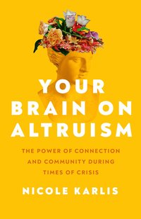 bokomslag Your Brain on Altruism