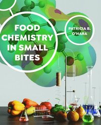 bokomslag Food Chemistry in Small Bites