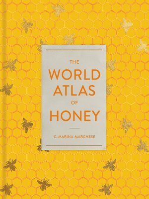 bokomslag The World Atlas of Honey