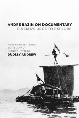 André Bazin, Andre Bazin, Dudley Andrew - André Bazin on Documentary, Häftad
