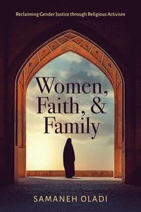 bokomslag Women, Faith, and Family