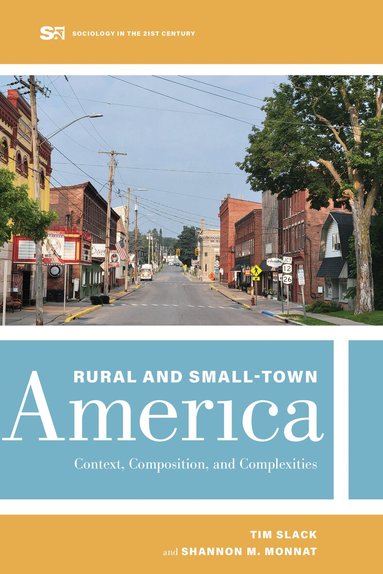 Tim Slack, Shannon M Monnat - Rural and Small-Town America, Häftad