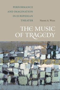 bokomslag The Music of Tragedy