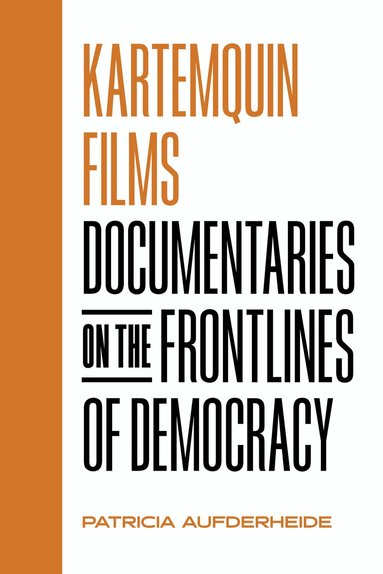 Patricia Aufderheide - Kartemquin Films, Häftad