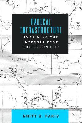 bokomslag Radical Infrastructure