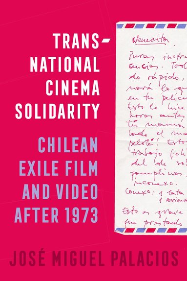 José Miguel Palacios - Transnational Cinema Solidarity, Häftad