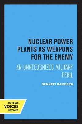 Nuclear Power Plants as Weapons for the Enemy