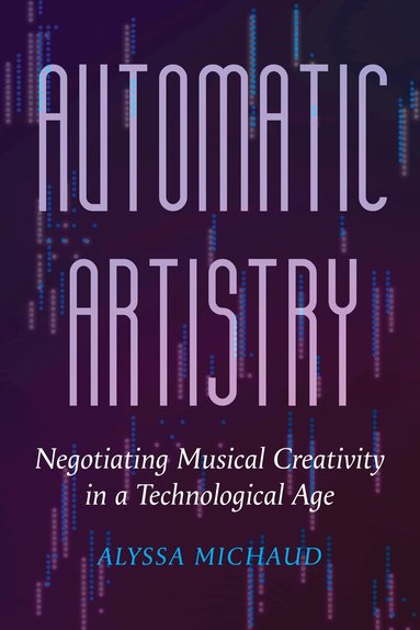 Alyssa Michaud - Automatic Artistry, Inbunden