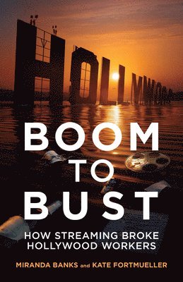 Miranda Banks, Kate Fortmueller - Boom to Bust, Inbunden