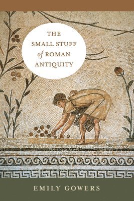 The Small Stuff of Roman Antiquity 1