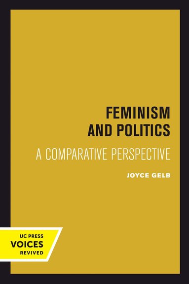 Joyce Gelb - Feminism and Politics, Inbunden