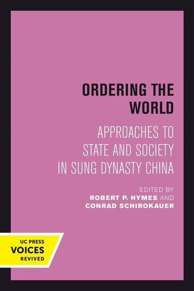 Robert Hymes, Conrad Schirokauer - Ordering the World, Inbunden