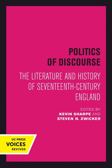 Kevin Sharpe, Steven N. Zwicker - Politics of Discourse, Inbunden