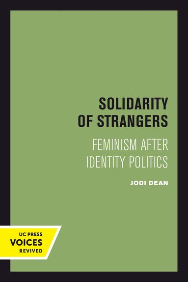 Jodi Dean - Solidarity of Strangers, Inbunden