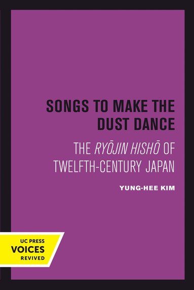 Yung-Hee Kim - Songs to Make the Dust Dance, Inbunden