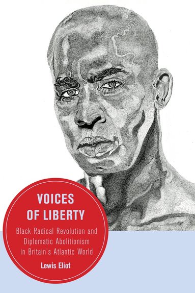 Lewis Eliot - Voices of Liberty, Inbunden