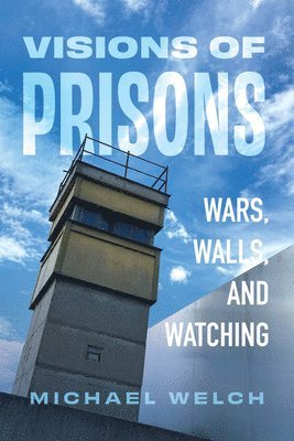 Michael Welch - Visions of Prisons, Häftad