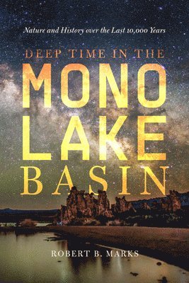 Deep Time in the Mono Lake Basin