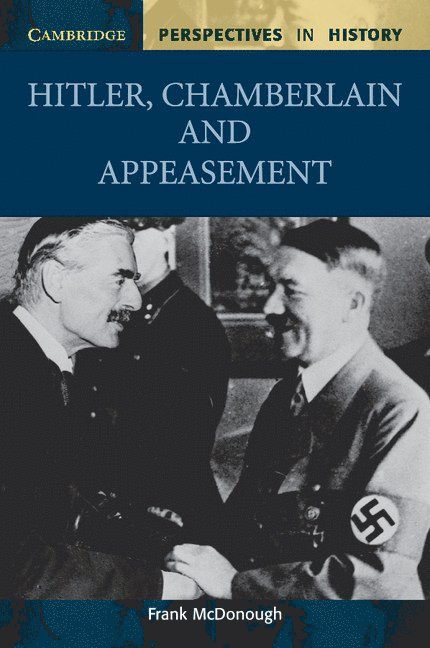 Hitler, Chamberlain and Appeasement 1