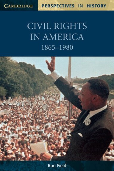 Ron Field - Civil Rights in America, 1865-1980, Häftad