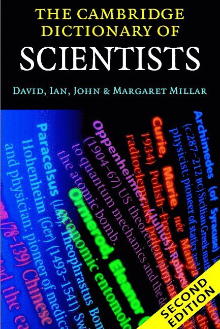 The Cambridge Dictionary of Scientists 1