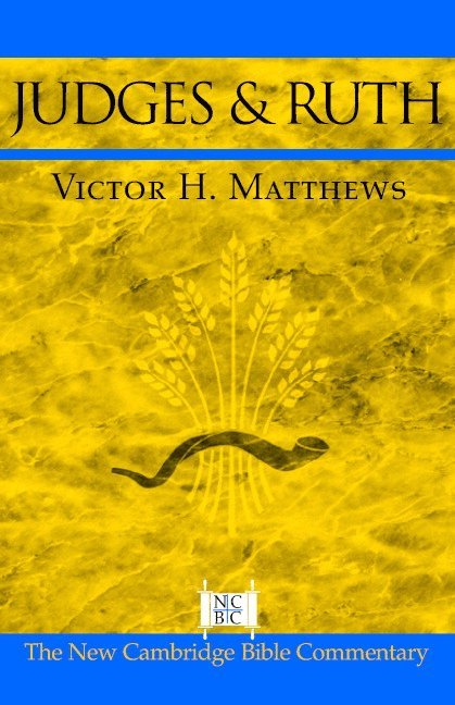 Victor H. (Southwest Missouri State University) Matthews, Victor H. Matthews - Judges and Ruth, Häftad