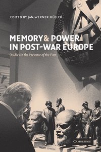 bokomslag Memory and Power in Post-War Europe