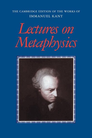 Immanuel Kant, Steve Naragon - Lectures on Metaphysics, Häftad