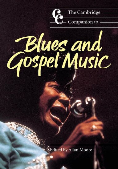 Allan Moore - The Cambridge Companion to Blues and Gospel Music, Häftad
