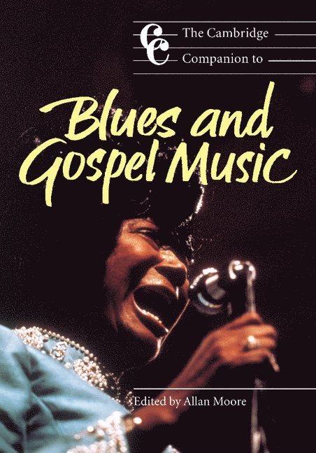 Allan (University of Surrey) Moore, Allan Moore, Jonathan Cross - The Cambridge Companion to Blues and Gospel Music, Häftad