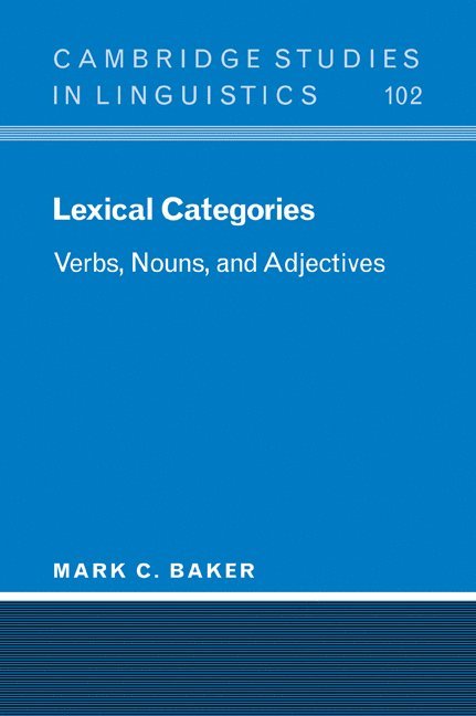 New Jersey) Baker, Mark C. (Rutgers University, Mark C. Baker, S. R. Anderson, J. Bresnan - Lexical Categories, Häftad