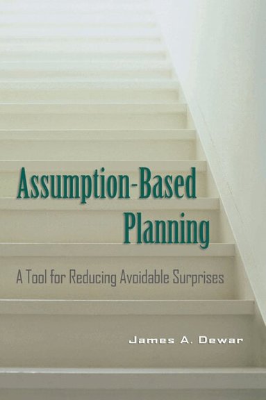 James A. Dewar, Jr. Wolf - Assumption-Based Planning, Häftad