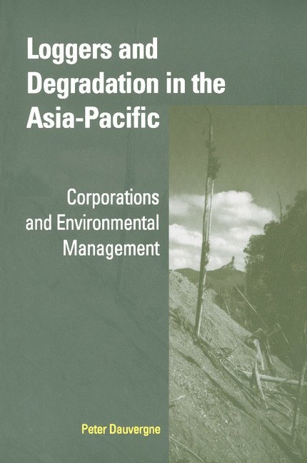 Loggers and Degradation in the Asia-Pacific 1