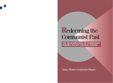 Anna M. Grzymala-Busse, Peter Lange, Robert H. Bates - Redeeming the Communist Past, Häftad