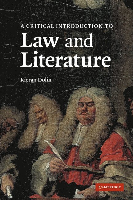 A Critical Introduction to Law and Literature 1