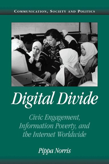 Pippa Norris, W. Lance Bennett, Robert M. Entman - Digital Divide, Häftad