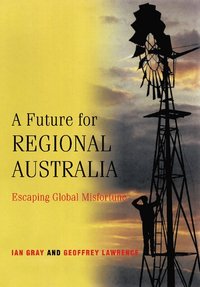 bokomslag A Future for Regional Australia