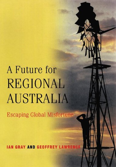 bokomslag A Future for Regional Australia