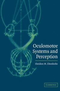 bokomslag Oculomotor Systems and Perception