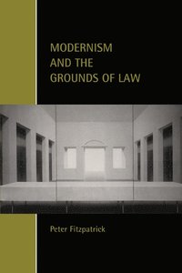 bokomslag Modernism and the Grounds of Law
