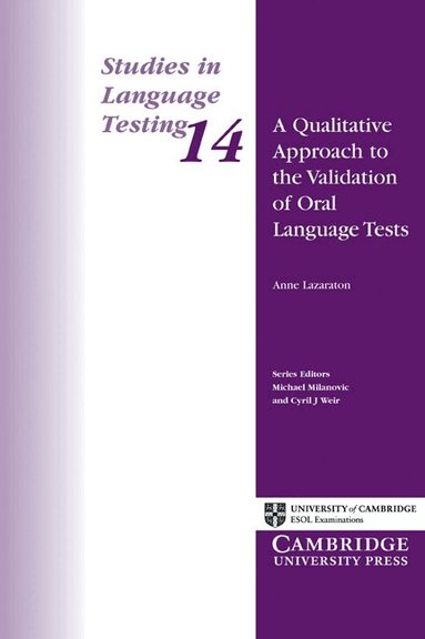University of Cambridge Local Examinations Syndicate - A Qualitative Approach to the Validation of Oral Language Tests, Häftad