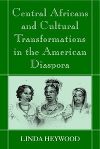 bokomslag Central Africans and Cultural Transformations in the American Diaspora