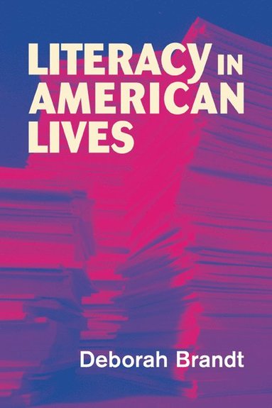 bokomslag Literacy in American Lives