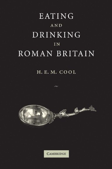 bokomslag Eating and Drinking in Roman Britain